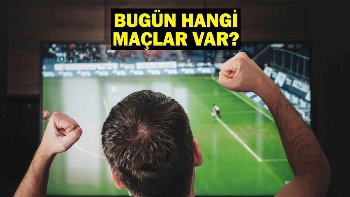 Bu Akşam Hangi Maçlar Hangi Kanalda? 28 Ocak 2025 Günün Karşılaşmaları